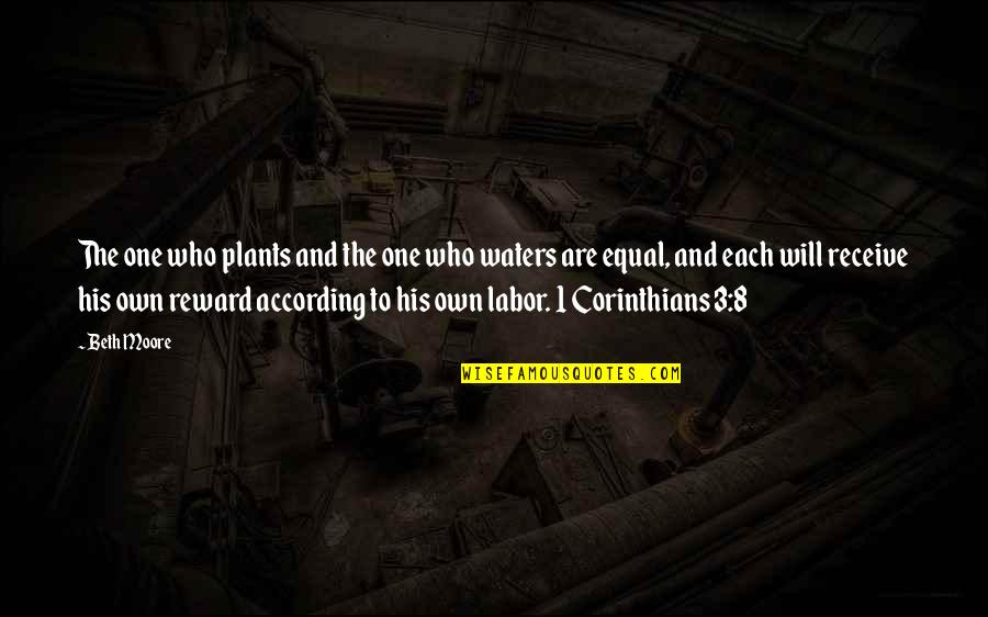 Forschlers Ash Quotes By Beth Moore: The one who plants and the one who Forschlers Ash Quotes By Beth Moore: The one who plants and the one who