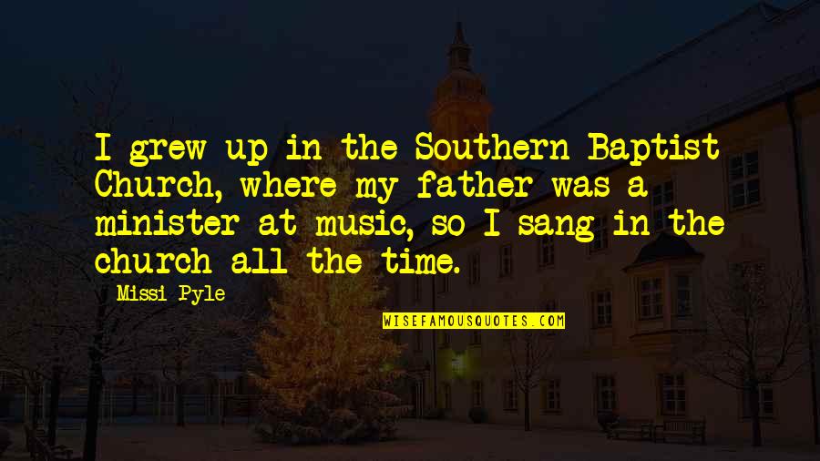Forsell Converters Quotes By Missi Pyle: I grew up in the Southern Baptist Church, Forsell Converters Quotes By Missi Pyle: I grew up in the Southern Baptist Church,