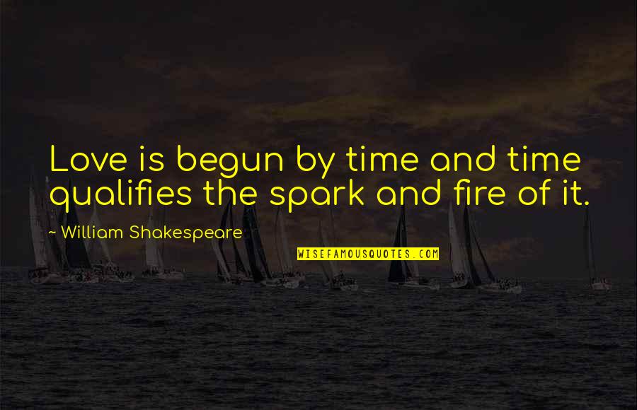 Foru Stock Quotes By William Shakespeare: Love is begun by time and time qualifies Foru Stock Quotes By William Shakespeare: Love is begun by time and time qualifies