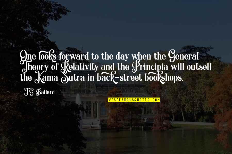 Forward When Quotes By J.G. Ballard: One looks forward to the day when the
