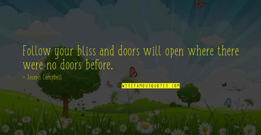 Fossilised Tooth Quotes By Joseph Campbell: Follow your bliss and doors will open where