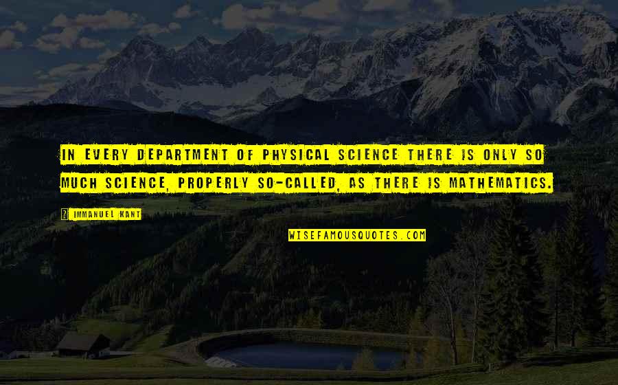 Foster Keefe Quotes By Immanuel Kant: In every department of physical science there is Foster Keefe Quotes By Immanuel Kant: In every department of physical science there is