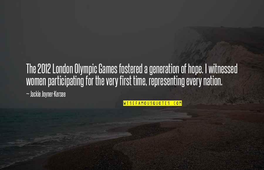 Fostered Quotes By Jackie Joyner-Kersee: The 2012 London Olympic Games fostered a generation Fostered Quotes By Jackie Joyner-Kersee: The 2012 London Olympic Games fostered a generation