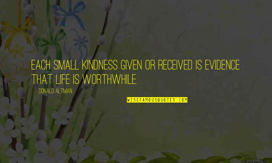 Foto Cewek2 Cantik Untuk Quotes By Donald Altman: Each small kindness given or received is evidence