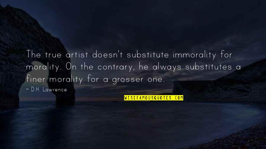 Foto Hacker Quotes By D.H. Lawrence: The true artist doesn't substitute immorality for morality. Foto Hacker Quotes By D.H. Lawrence: The true artist doesn't substitute immorality for morality.