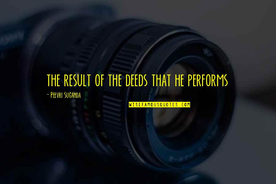 Foto Orang Cantik Untuk Quotes By Peevri Suganda: the result of the deeds that he performs