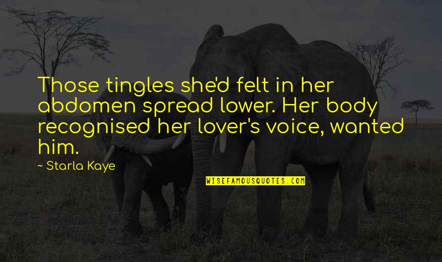 Fotografia Quotes By Starla Kaye: Those tingles she'd felt in her abdomen spread