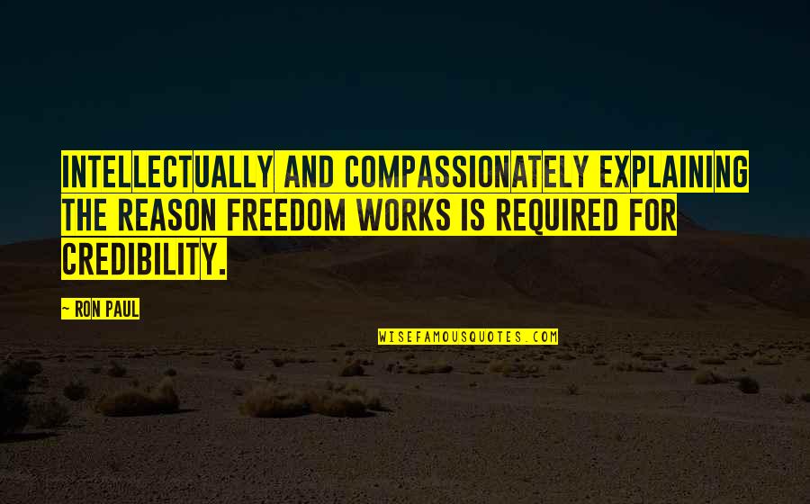 Foul Is Fair Macbeth Quote Quotes By Ron Paul: Intellectually and compassionately explaining the reason freedom works Foul Is Fair Macbeth Quote Quotes By Ron Paul: Intellectually and compassionately explaining the reason freedom works