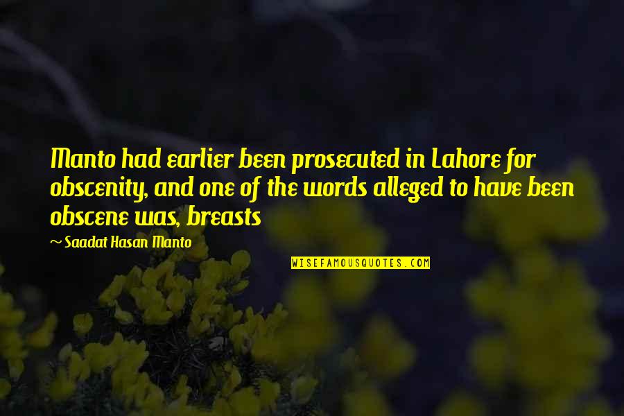 Foulon Benevento Quotes By Saadat Hasan Manto: Manto had earlier been prosecuted in Lahore for