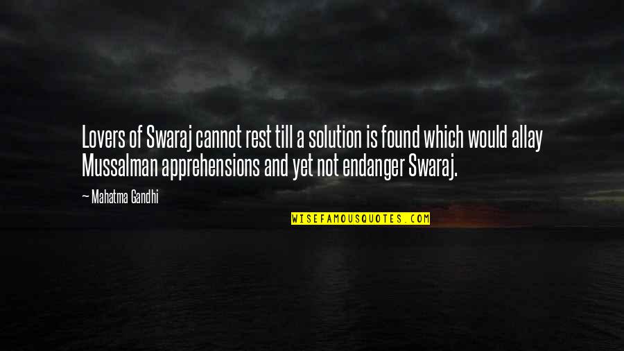 Found Not Quotes By Mahatma Gandhi: Lovers of Swaraj cannot rest till a solution Found Not Quotes By Mahatma Gandhi: Lovers of Swaraj cannot rest till a solution