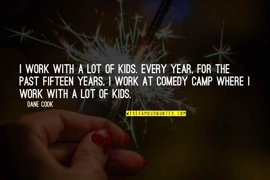 Found Your Other Half Quotes By Dane Cook: I work with a lot of kids. Every