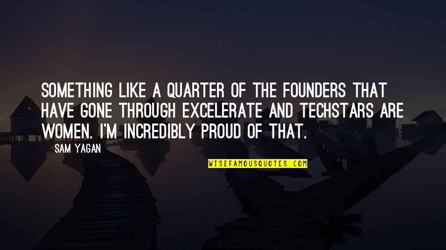 Founders Quotes By Sam Yagan: Something like a quarter of the founders that