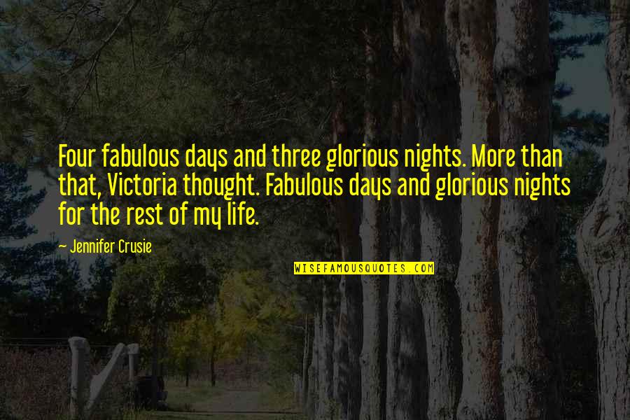 Four And Fabulous Quotes By Jennifer Crusie: Four fabulous days and three glorious nights. More