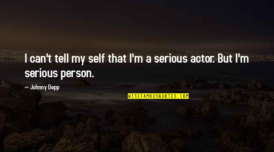Four Generations Family Quotes By Johnny Depp: I can't tell my self that I'm a