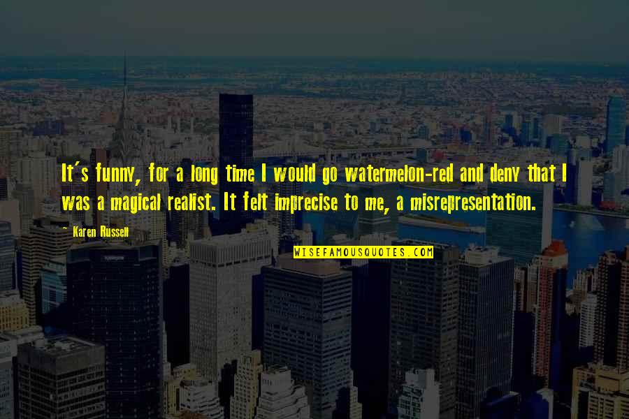 Four Year Strong Quotes By Karen Russell: It's funny, for a long time I would Four Year Strong Quotes By Karen Russell: It's funny, for a long time I would