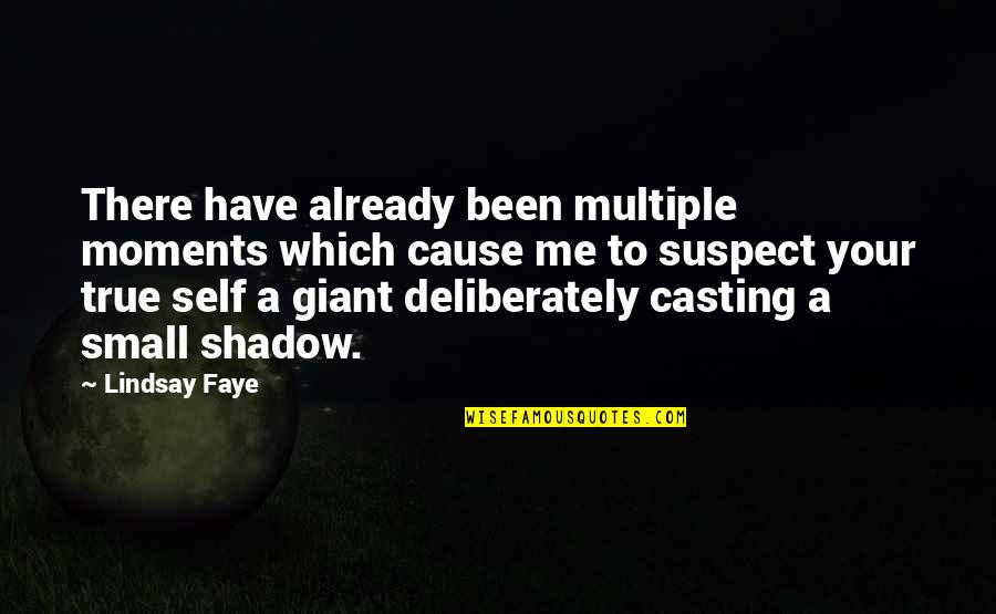 Fourchettes Quotes By Lindsay Faye: There have already been multiple moments which cause Fourchettes Quotes By Lindsay Faye: There have already been multiple moments which cause
