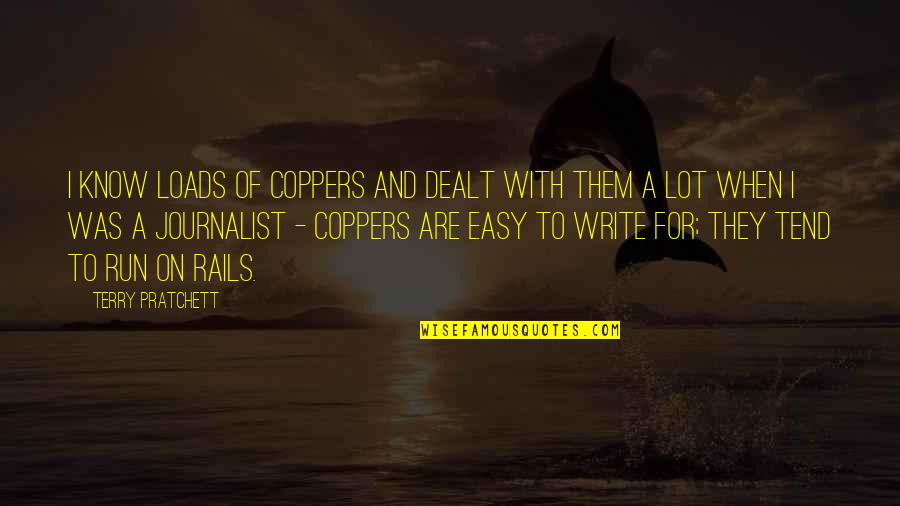 Fourth Of July Humor Quotes By Terry Pratchett: I know loads of coppers and dealt with Fourth Of July Humor Quotes By Terry Pratchett: I know loads of coppers and dealt with