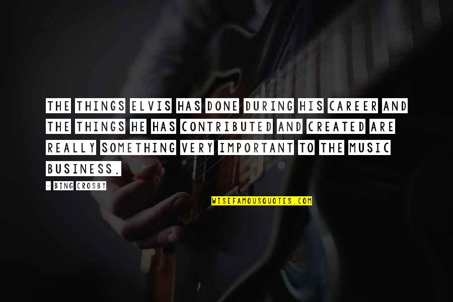 Foushee The Voice Quotes By Bing Crosby: The things Elvis has done during his career Foushee The Voice Quotes By Bing Crosby: The things Elvis has done during his career