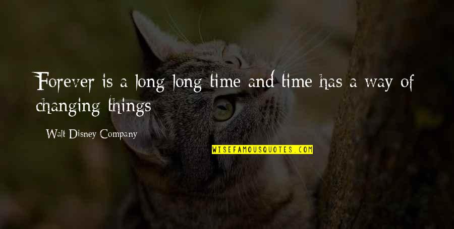 Fox Hound Quotes By Walt Disney Company: Forever is a long long time and time