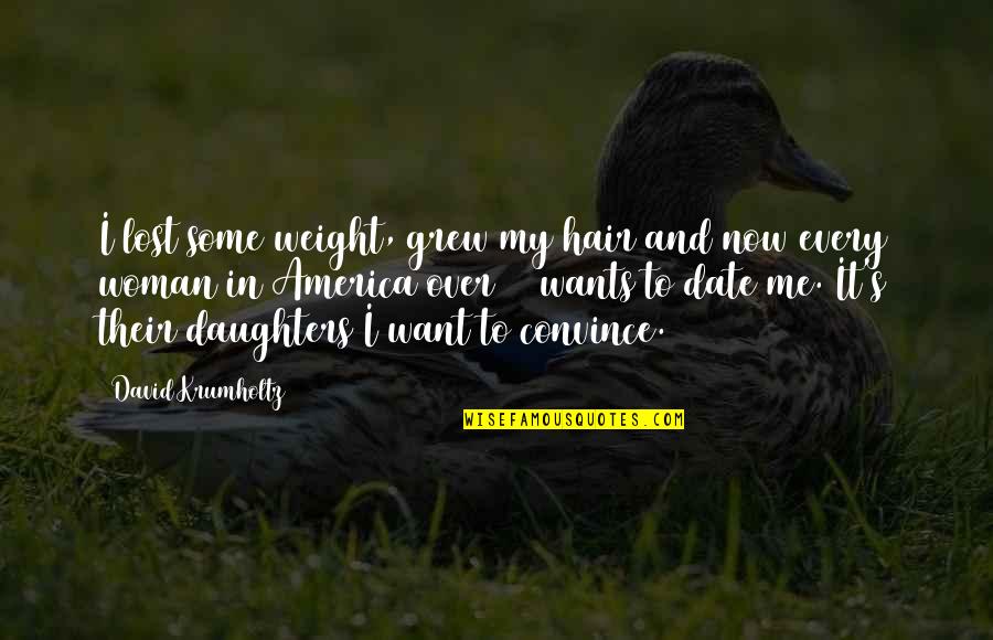 Foxbat Plane Quotes By David Krumholtz: I lost some weight, grew my hair and Foxbat Plane Quotes By David Krumholtz: I lost some weight, grew my hair and