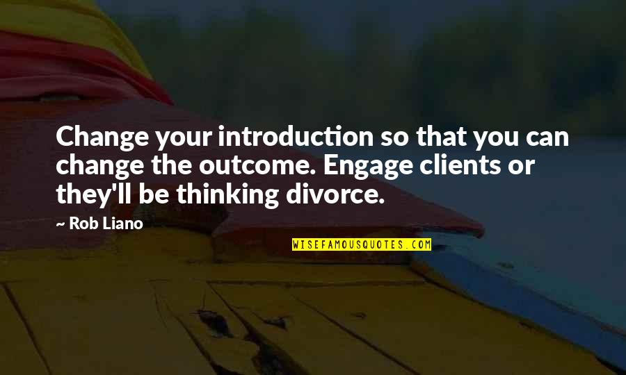 Foy Vance Quotes By Rob Liano: Change your introduction so that you can change Foy Vance Quotes By Rob Liano: Change your introduction so that you can change