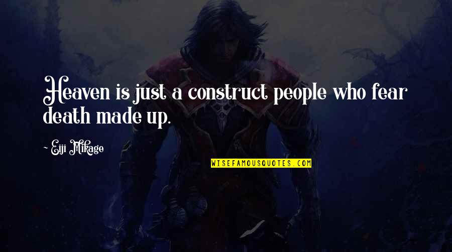 Fra Yahoo Quotes By Eiji Mikage: Heaven is just a construct people who fear