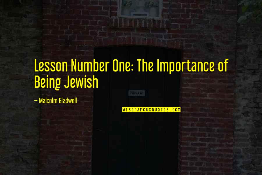 Fracchia Raiplay Quotes By Malcolm Gladwell: Lesson Number One: The Importance of Being Jewish