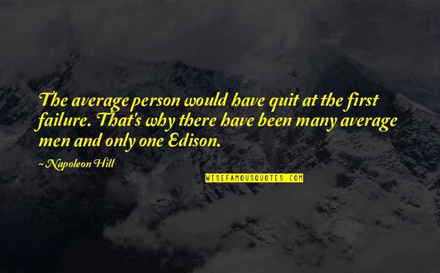 Frachon Quotes By Napoleon Hill: The average person would have quit at the