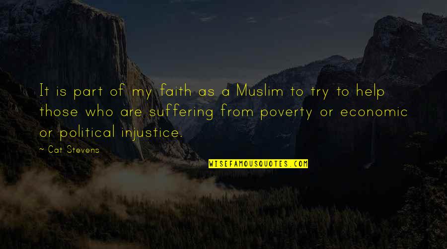 Fraenkel Gallery Quotes By Cat Stevens: It is part of my faith as a