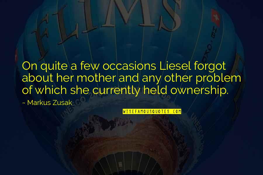 Fragrance Of Flowers Quotes By Markus Zusak: On quite a few occasions Liesel forgot about