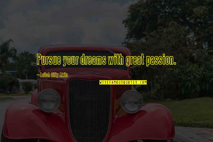 Fragrans Dracaena Quotes By Lailah Gifty Akita: Pursue your dreams with great passion. Fragrans Dracaena Quotes By Lailah Gifty Akita: Pursue your dreams with great passion.