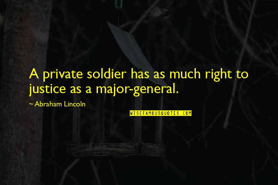 Framing Photography Quotes By Abraham Lincoln: A private soldier has as much right to