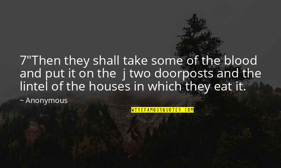Frances Adler Elkins Quotes By Anonymous: 7"Then they shall take some of the blood