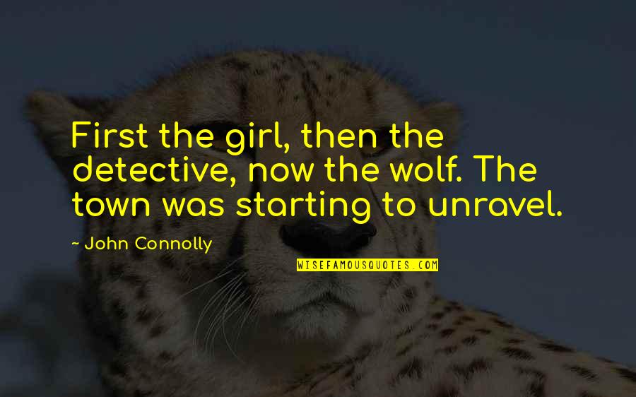 Francesca Marciano Quotes By John Connolly: First the girl, then the detective, now the