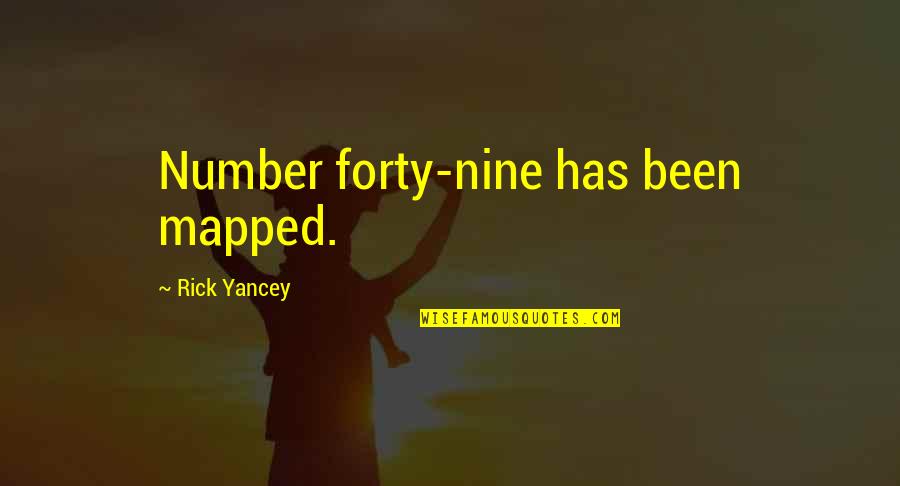Franchini Frank Quotes By Rick Yancey: Number forty-nine has been mapped. Franchini Frank Quotes By Rick Yancey: Number forty-nine has been mapped.