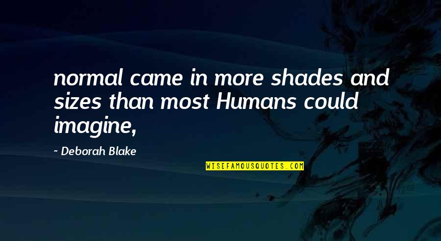 Franchised Tagged Quotes By Deborah Blake: normal came in more shades and sizes than