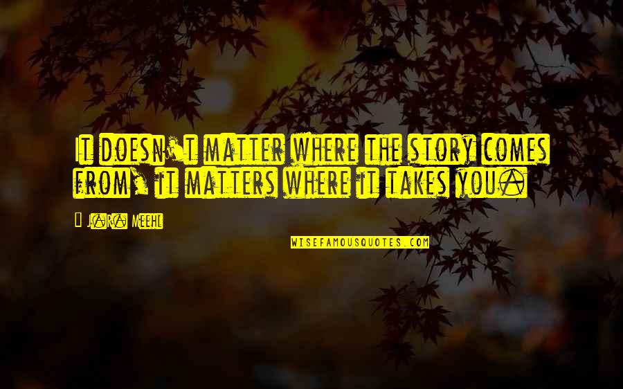 Franchisees Not Paying Quotes By J.R. Meehl: It doesn't matter where the story comes from,
