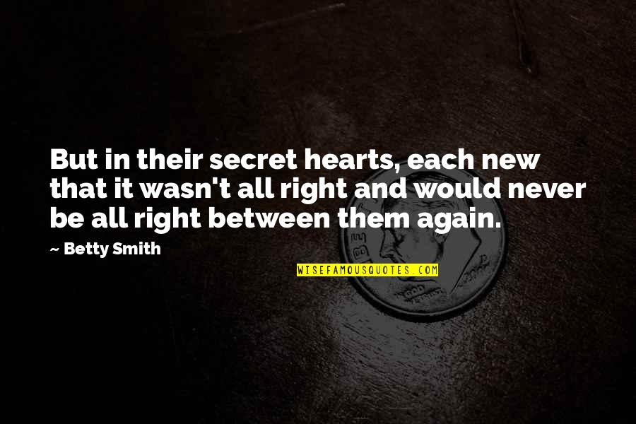 Francie Quotes By Betty Smith: But in their secret hearts, each new that Francie Quotes By Betty Smith: But in their secret hearts, each new that