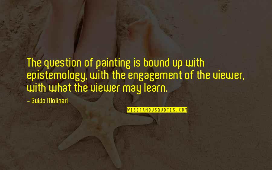 Francisco Lachowski Quotes By Guido Molinari: The question of painting is bound up with Francisco Lachowski Quotes By Guido Molinari: The question of painting is bound up with