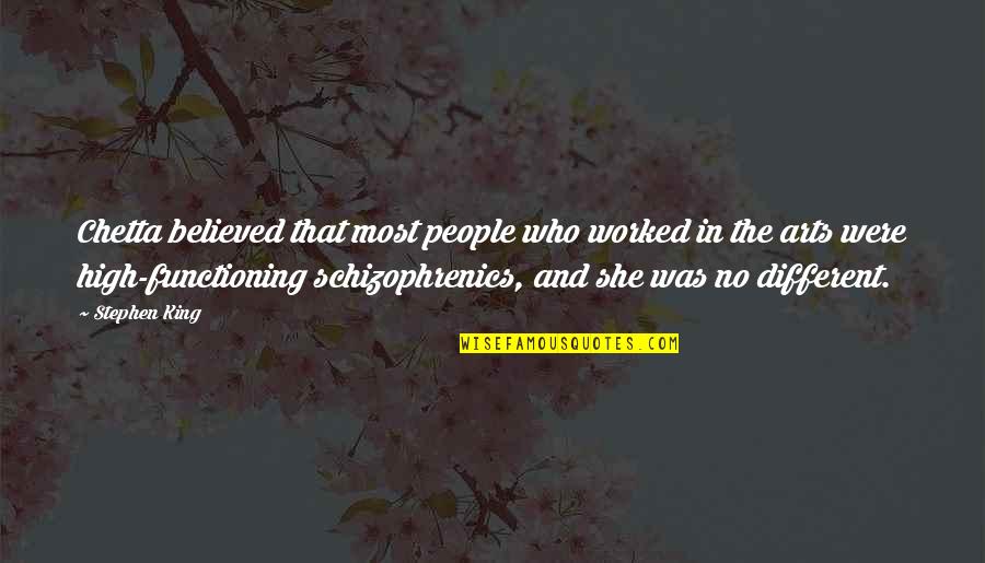 Franco Basaglia Quotes By Stephen King: Chetta believed that most people who worked in Franco Basaglia Quotes By Stephen King: Chetta believed that most people who worked in