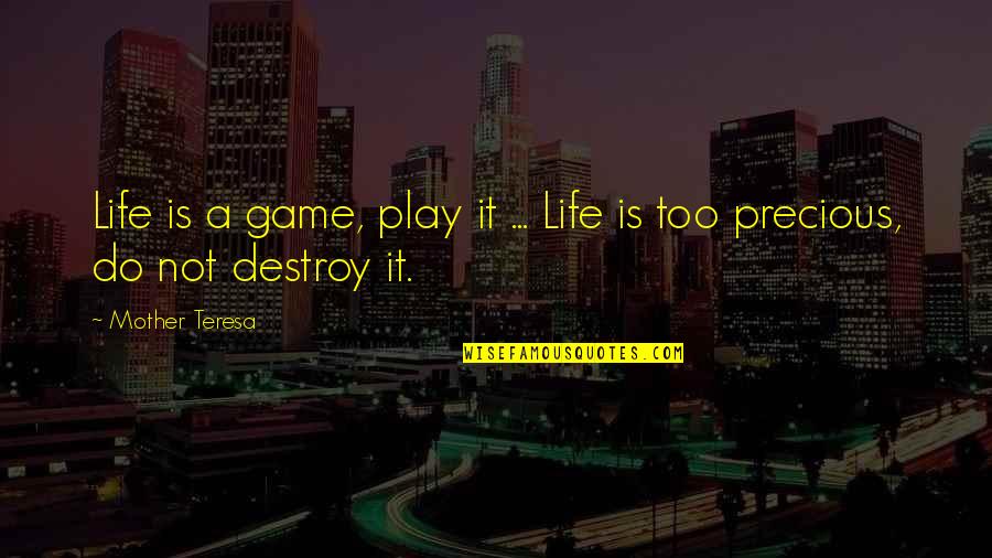 Francoise Sagan Bonjour Tristesse Quotes By Mother Teresa: Life is a game, play it ... Life