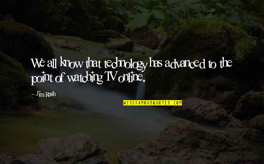 Francolis Quotes By Jim Rash: We all know that technology has advanced to