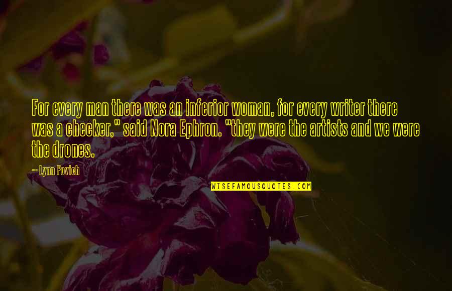 Francome Crest Quotes By Lynn Povich: For every man there was an inferior woman, Francome Crest Quotes By Lynn Povich: For every man there was an inferior woman,