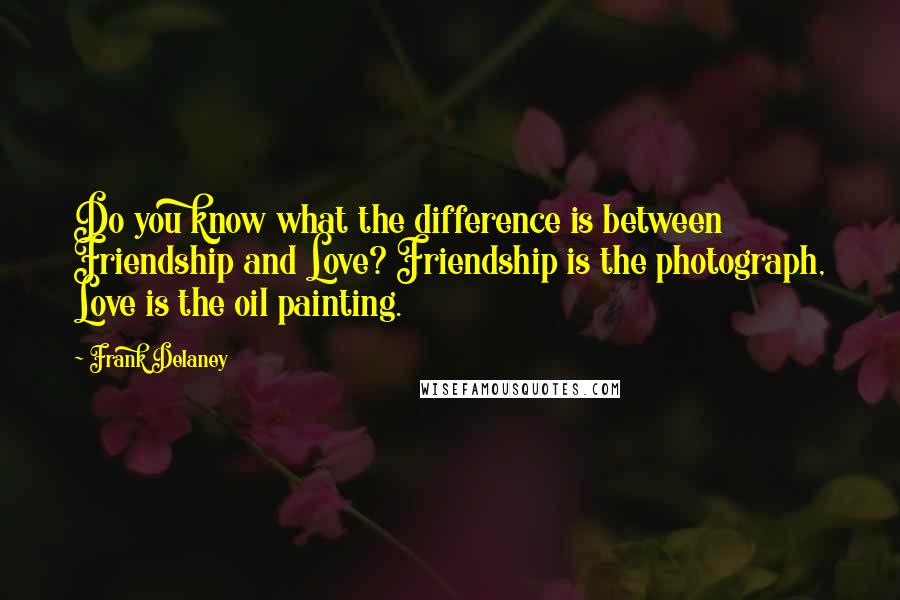 Frank Delaney Quotes Wise Famous Quotes Sayings And Quotations