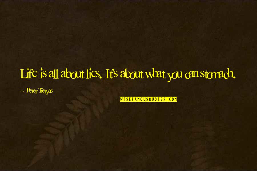 Frank Doberman Quotes By Peter Tieryas: Life is all about lies. It's about what