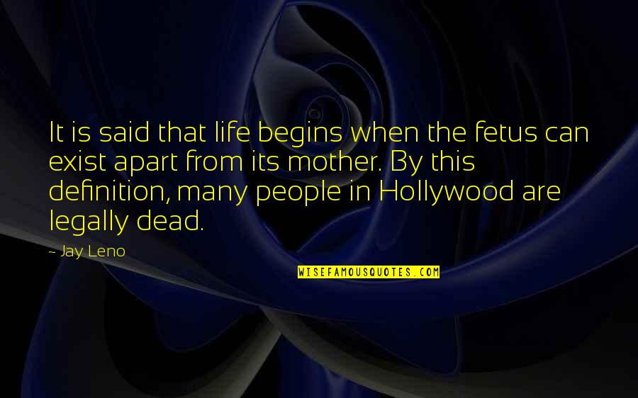 Frank Dufresne Quotes By Jay Leno: It is said that life begins when the