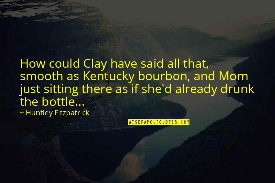Frank Ocean Short Quotes By Huntley Fitzpatrick: How could Clay have said all that, smooth