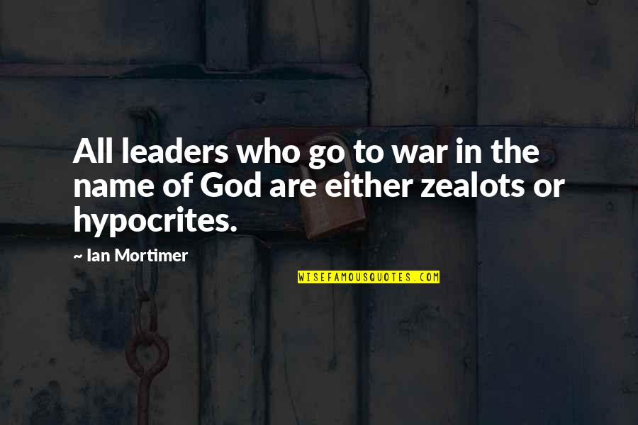 Frankart Quotes By Ian Mortimer: All leaders who go to war in the