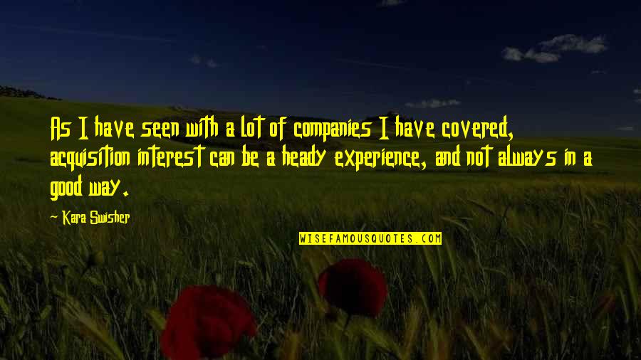 Frankenburg Jensen Quotes By Kara Swisher: As I have seen with a lot of Frankenburg Jensen Quotes By Kara Swisher: As I have seen with a lot of
