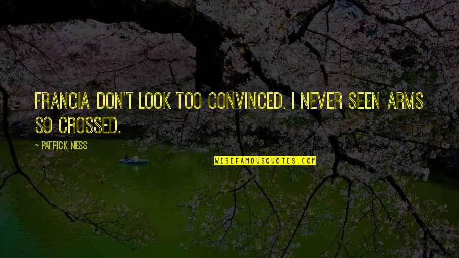 Frankenstein Graphic Novel Quotes By Patrick Ness: Francia don't look too convinced. I never seen